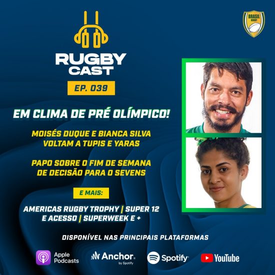 RugbyCast #39 com Bianca Silva e Moisés Duque em clima de Pré Olímpico!