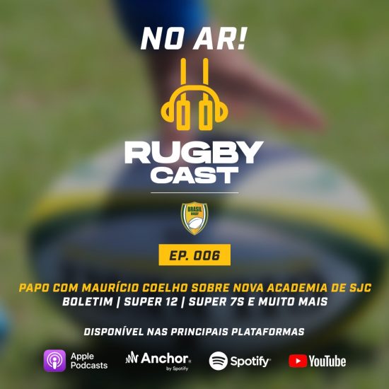 RugbyCast #6, com Maurício Coelho, sobre a nova Academia de São José dos Campos