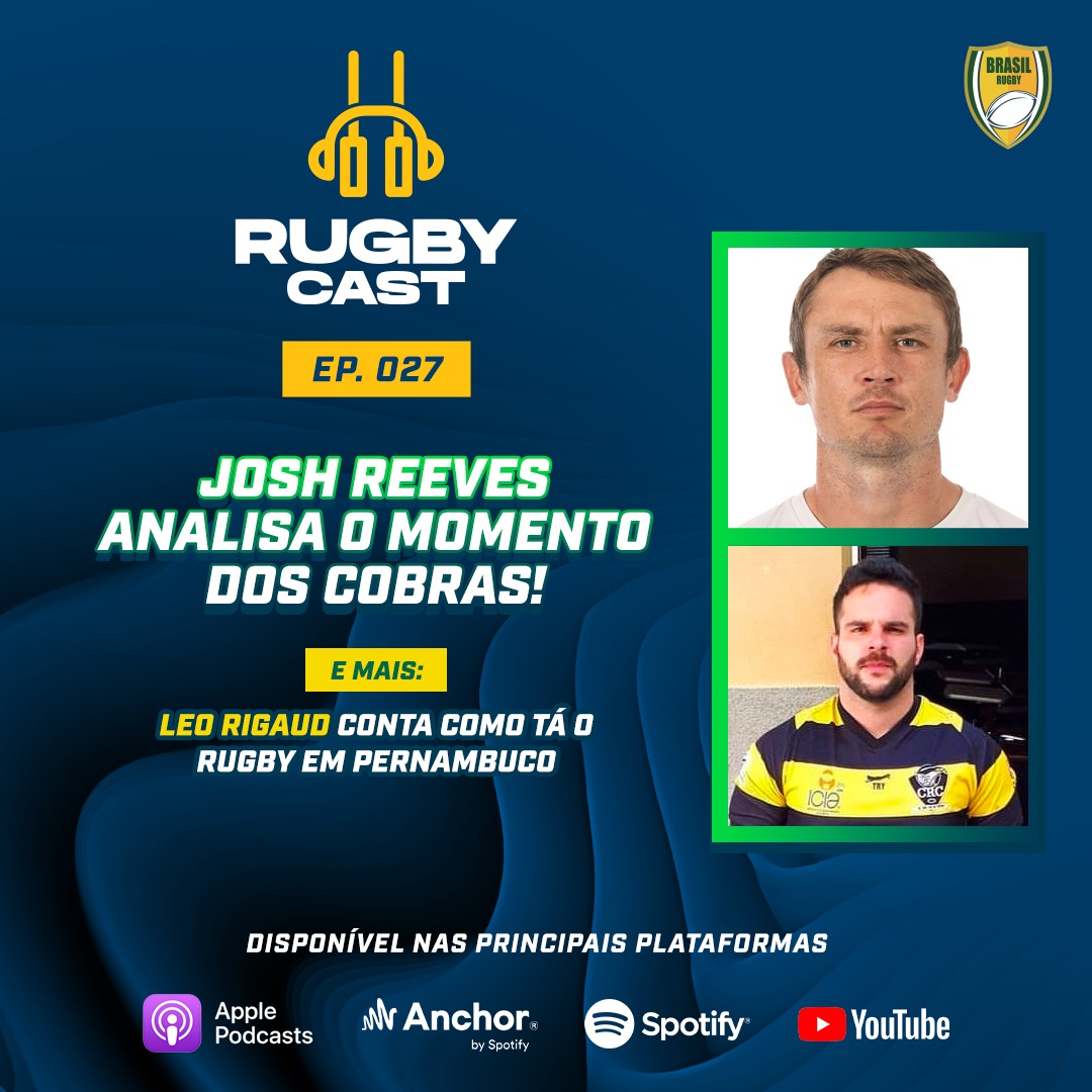 RugbyCast #27 com Josh Reeves! É o retorno dos Cobras ao Brasil