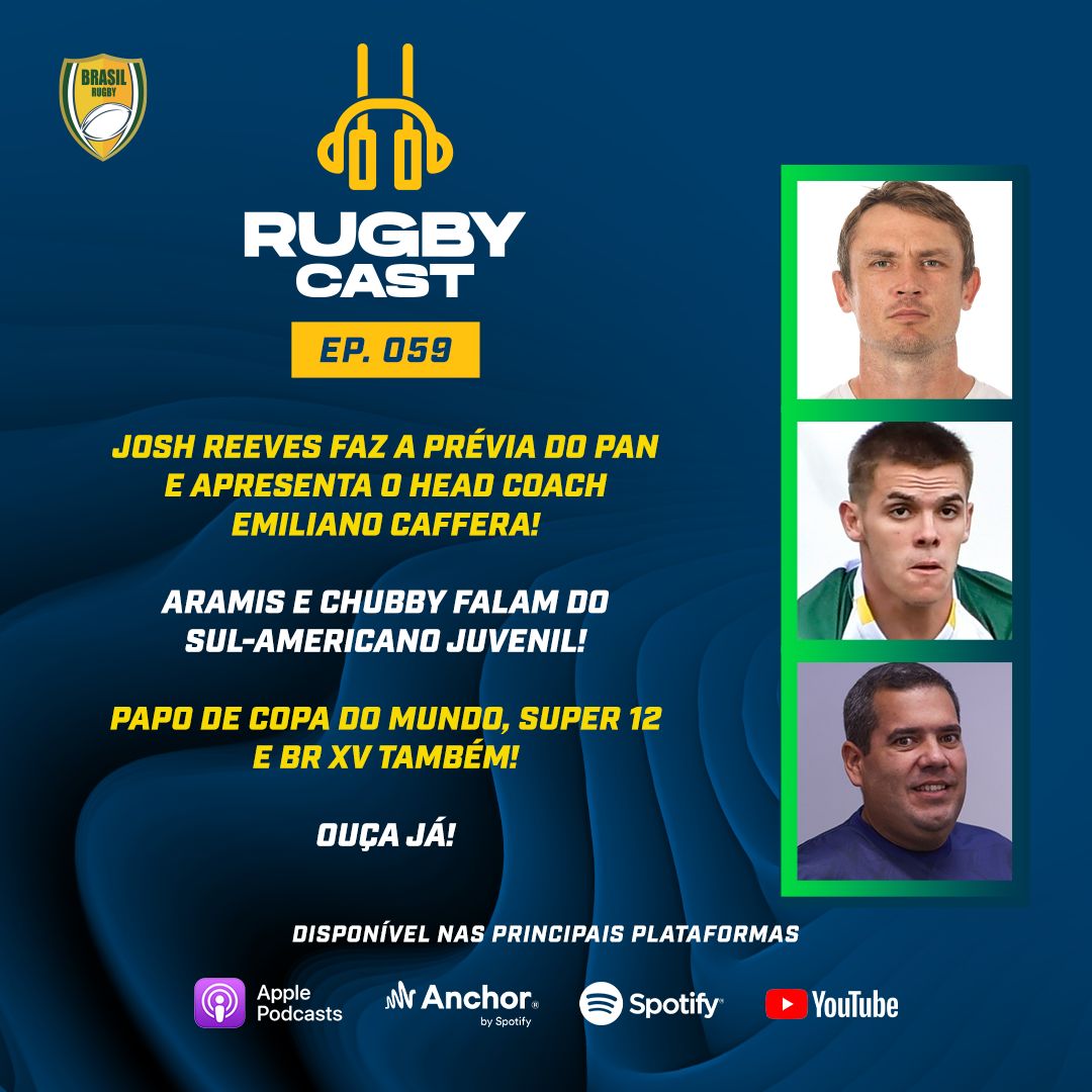 RugbyCast nº 59 com tudo sobre Tupis e Yaras no Pan, Curumins no Sul-Americano e o novo head coach das seleções