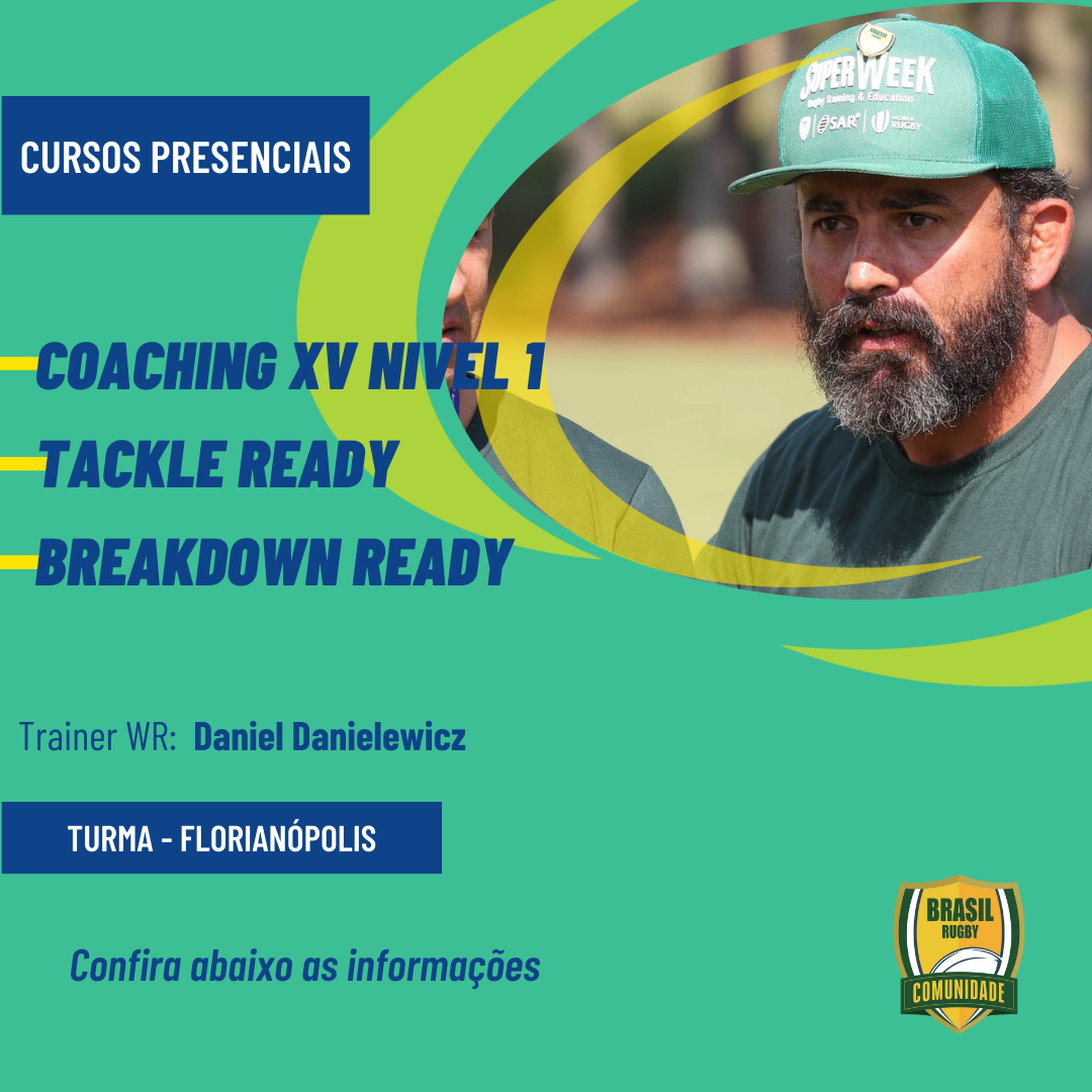 Novos cursos: Coaching XV Nivel 1, Tackle Ready e Breakdown em Florianópolis – SC